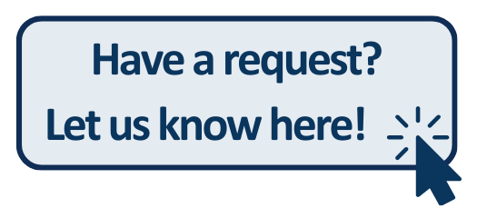 Have a request? Let us know here